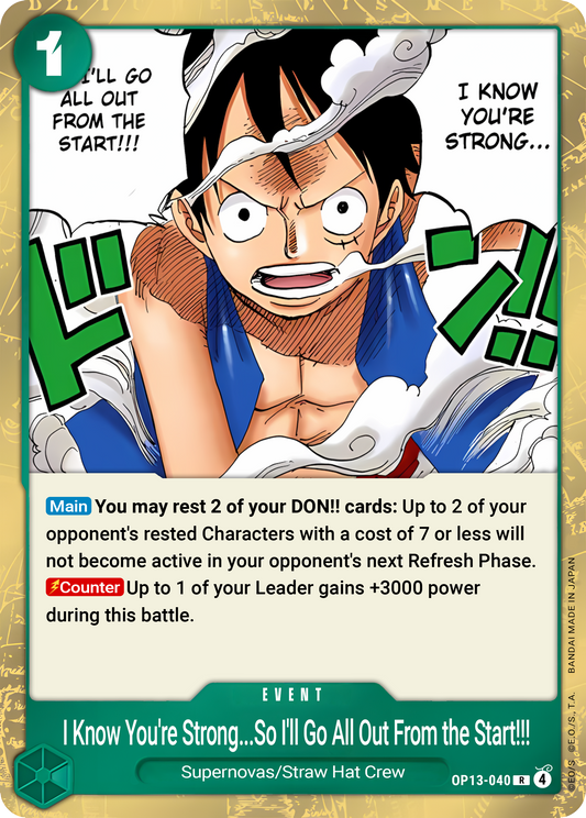 I Know You're Strong... So I'll Go All Out from the Very Start!!! (Foil) - One Piece TCG Card